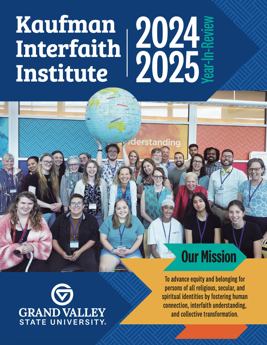 Cover of Kaufman's 2024-2025 Year-in-Review, with a photo of 30 adults and teens smiling for the camera, with one student holding an inflatable globe overhead